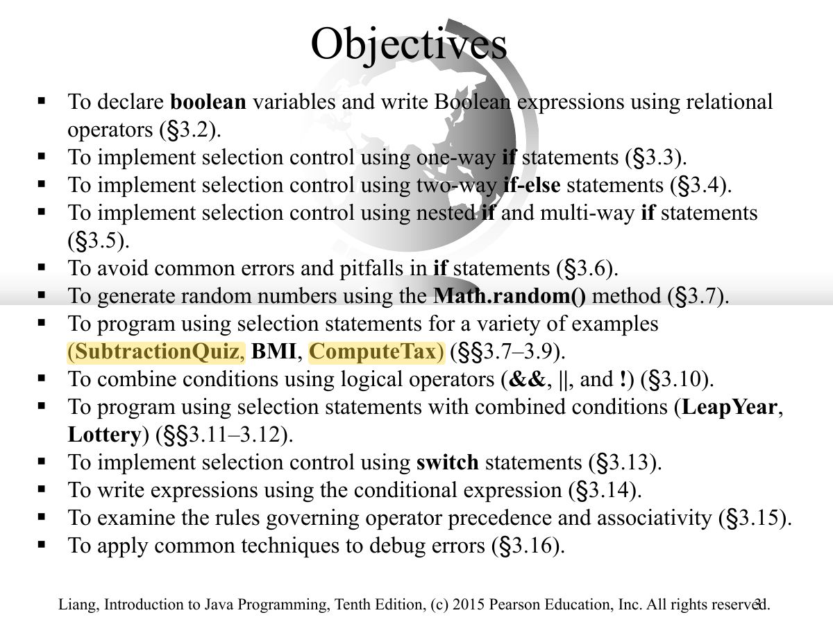 Slide 3: § To declare boolean operators ( § 3.2). § To implement selection control using one-way statements ( § 3.3).