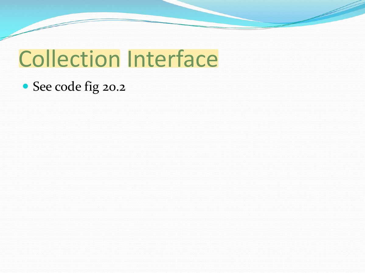 Slide 25: Collection Interface