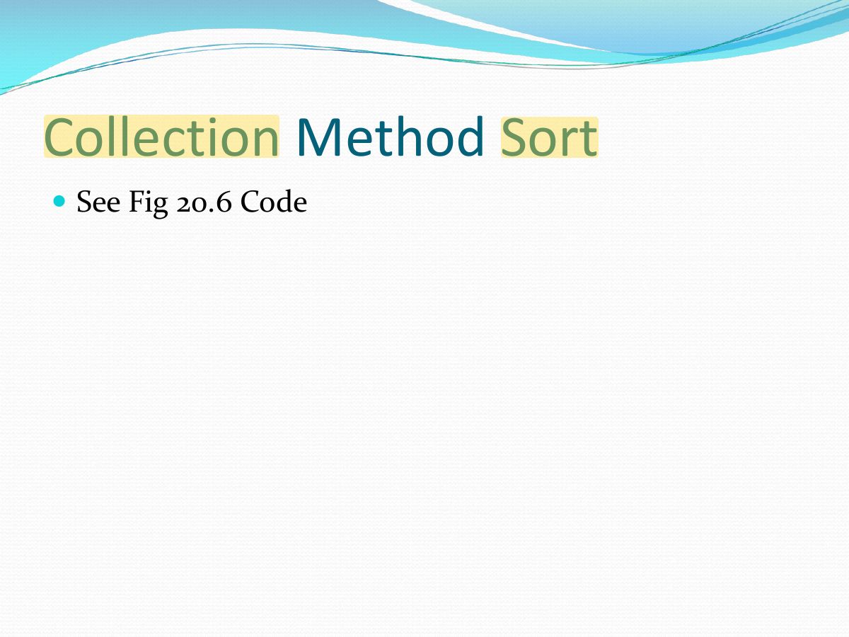 Slide 30: Collection Method Sort