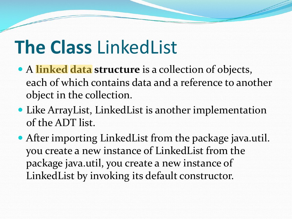 Slide 2: The Class LinkedList