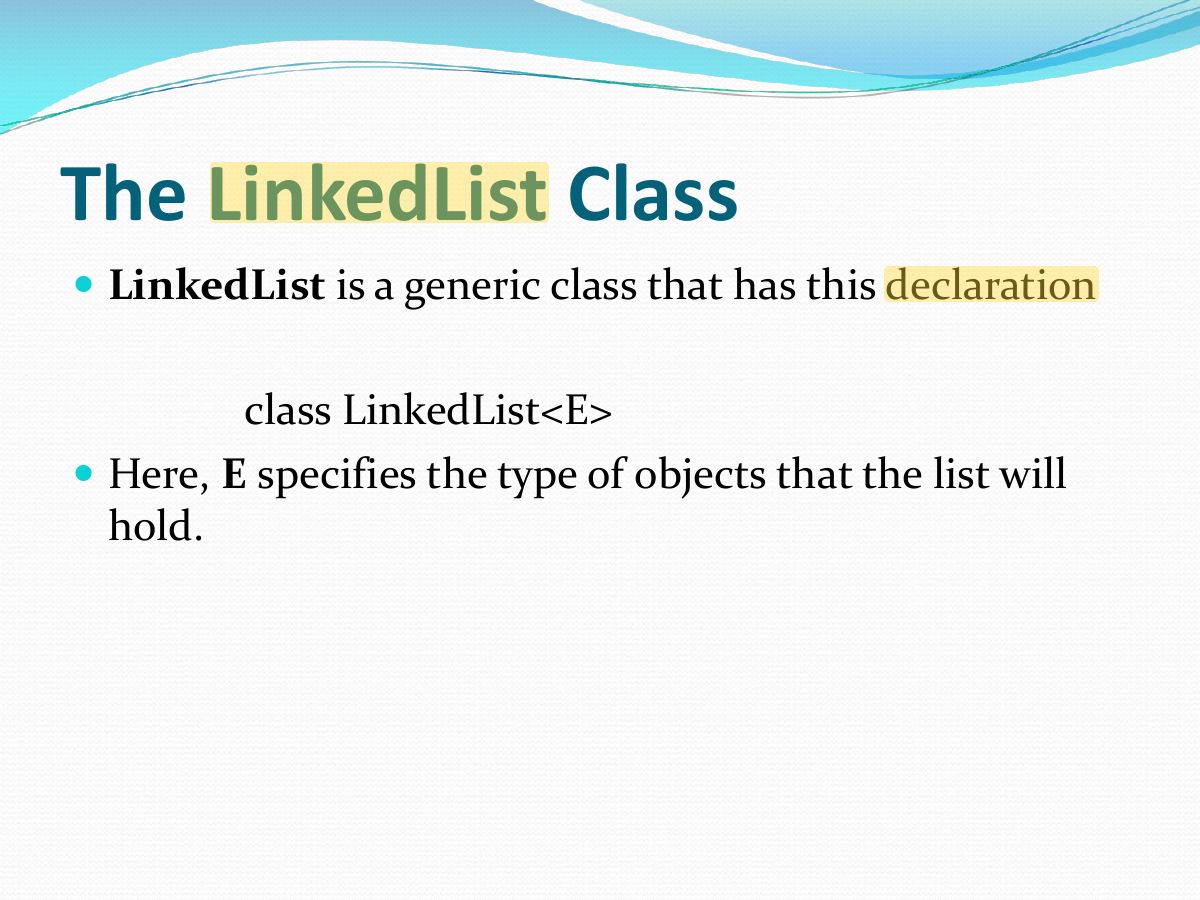 Slide 6: The LinkedList Class