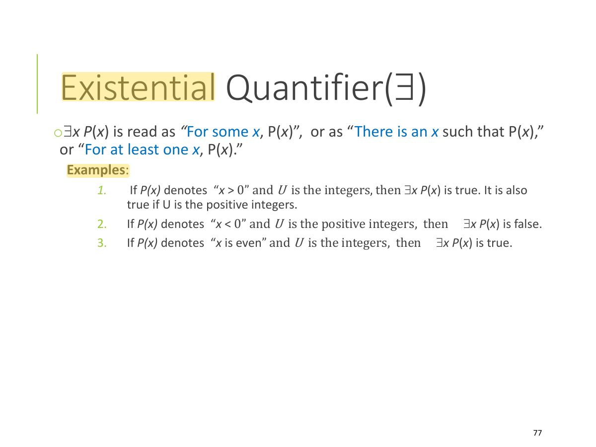 Slide 77: Existential Quantifier( ) 