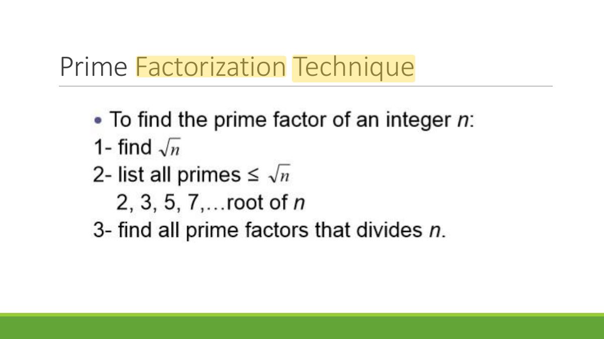 Slide 10: Prime Factorization Technique