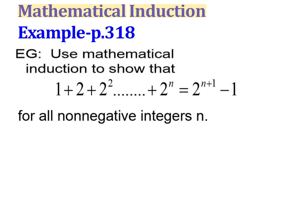 Slide 21: Mathematical Induction Example-p.318
