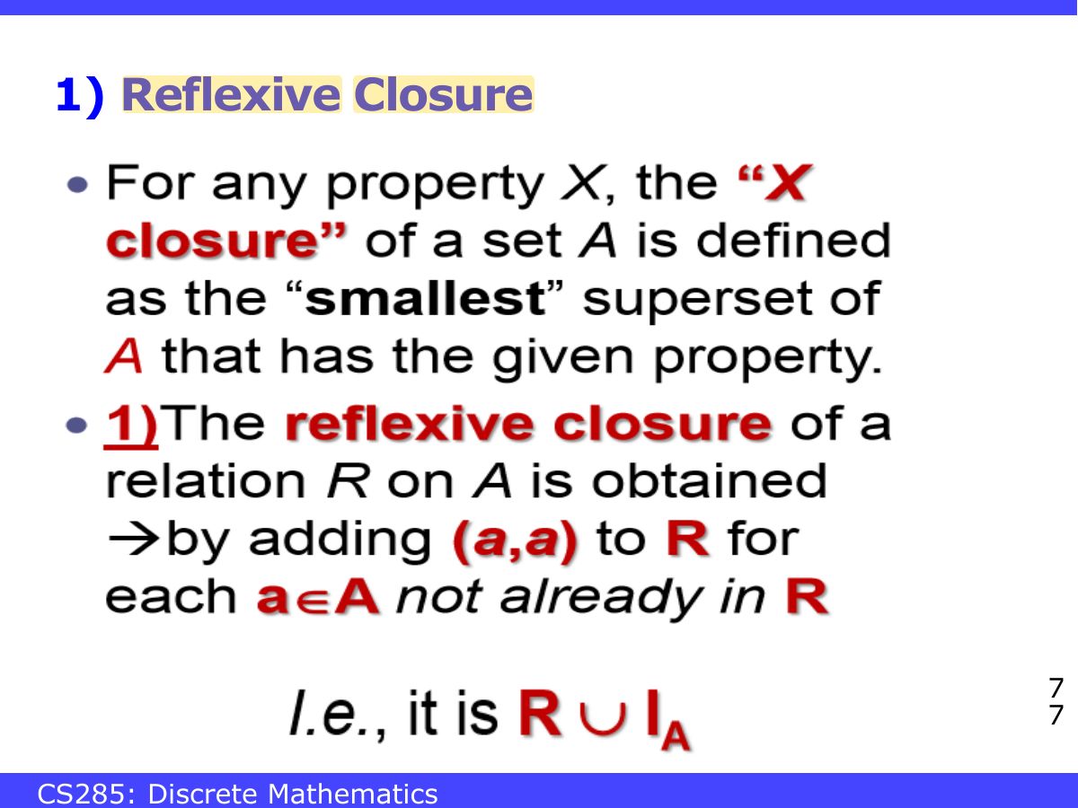 Slide 77: 1) Reflexive Closure