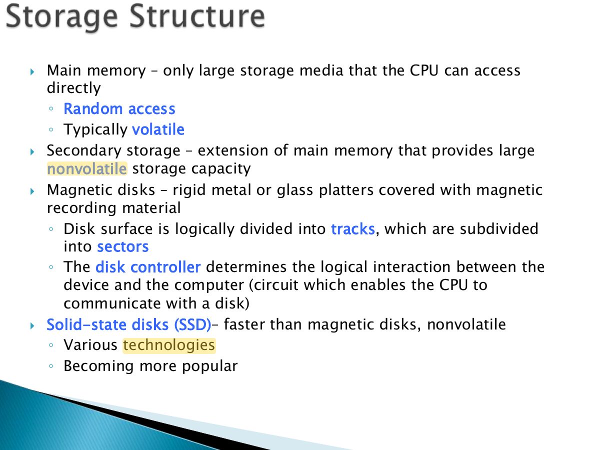 Slide 20: Main memory – only large storage media that the CPU can access