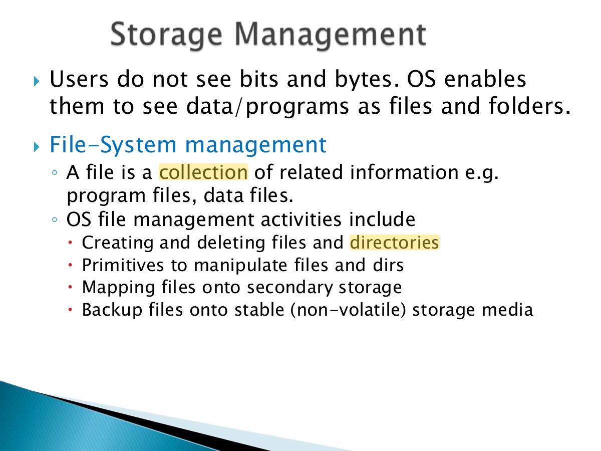 Slide 42: Users do not see bits and bytes. OS enables