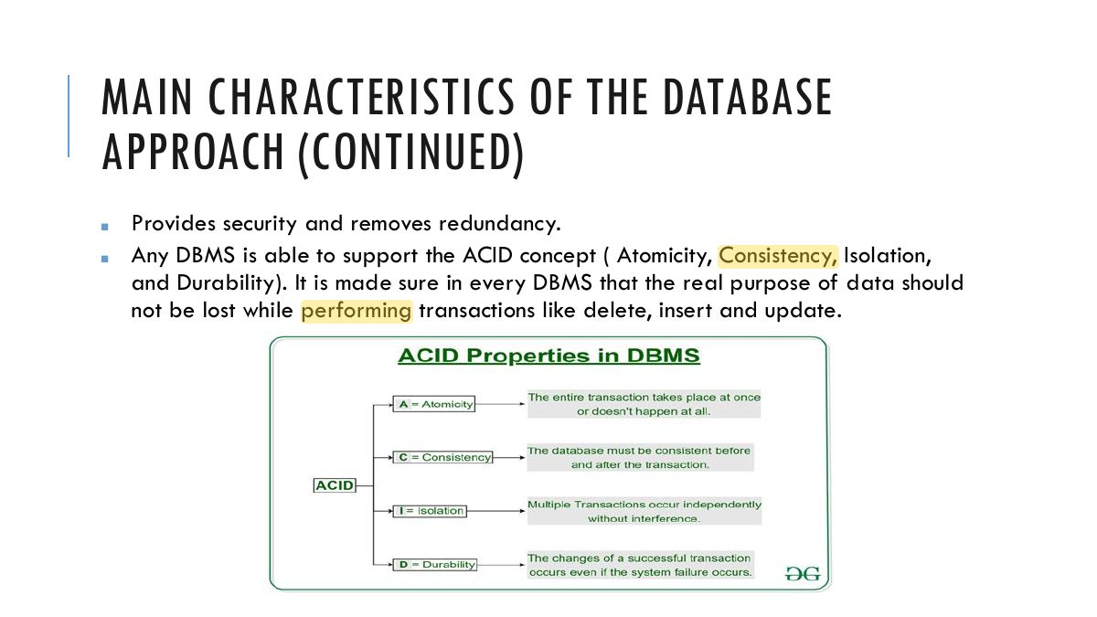 Slide 27: MAIN CHARACTERISTICS OF THE DATABASE APPROACH (CONTINUED)