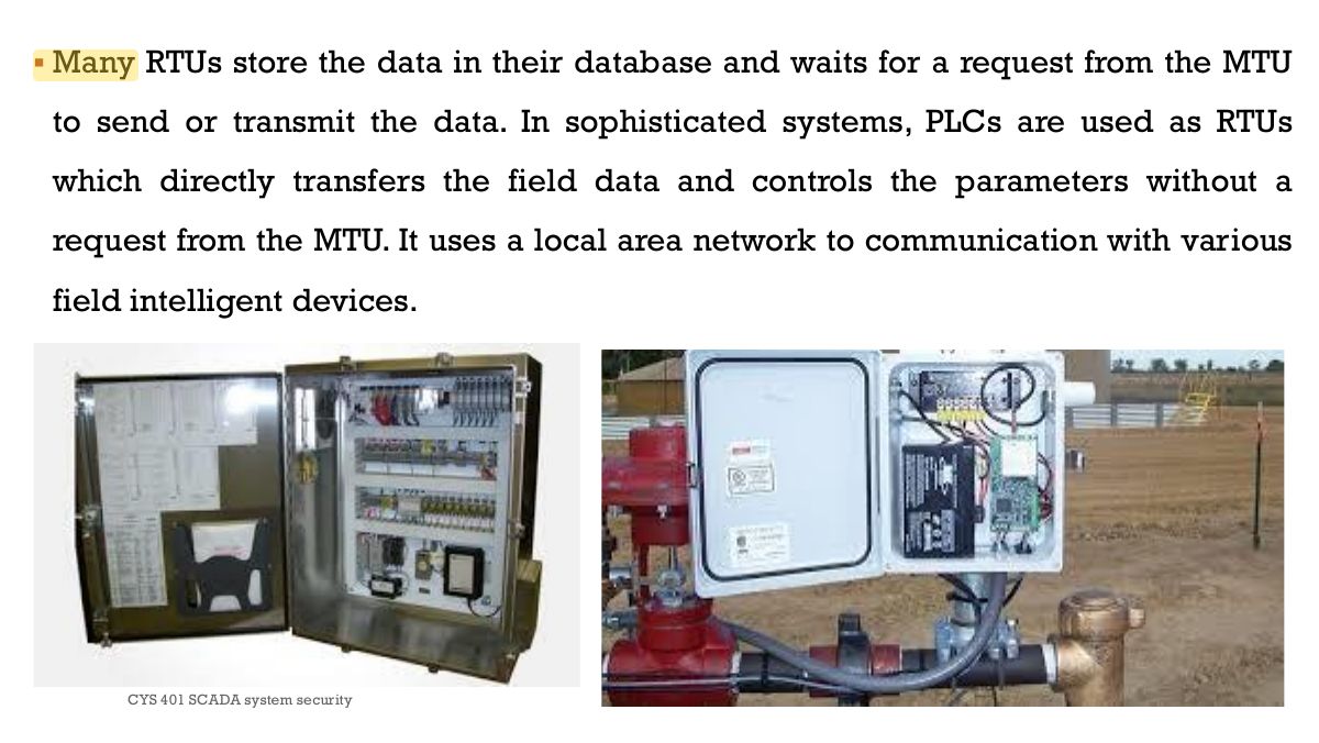 Slide 20: ▪ Many RTUs store the data in their database and waits for a request from the MTU