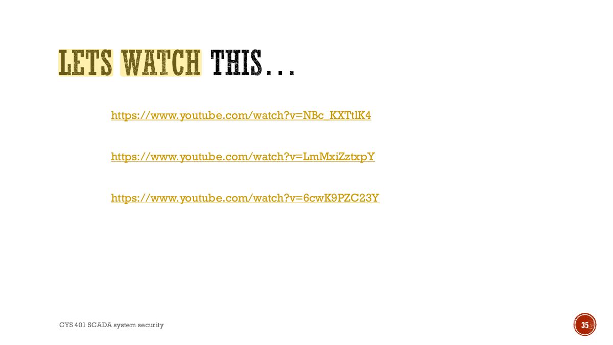 Slide 35: LETS WATCH THIS ...