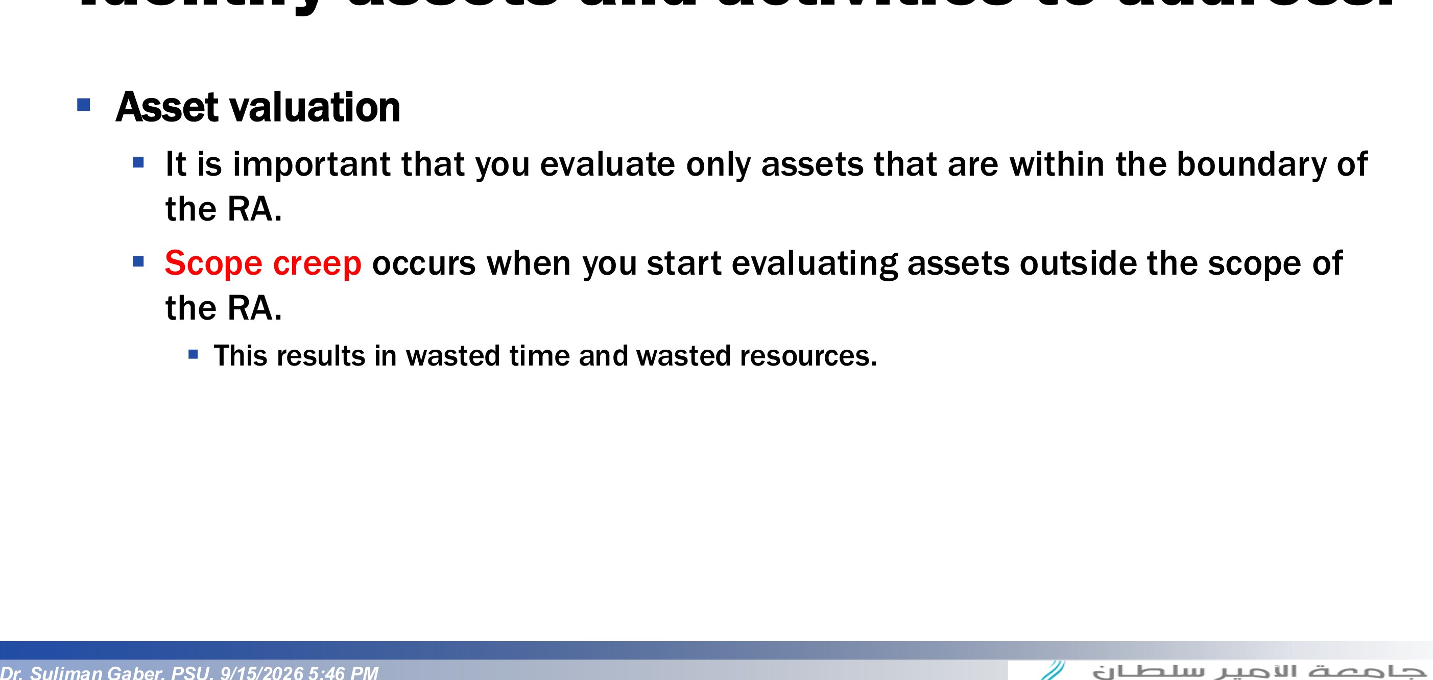 Identify assets and activities to address.