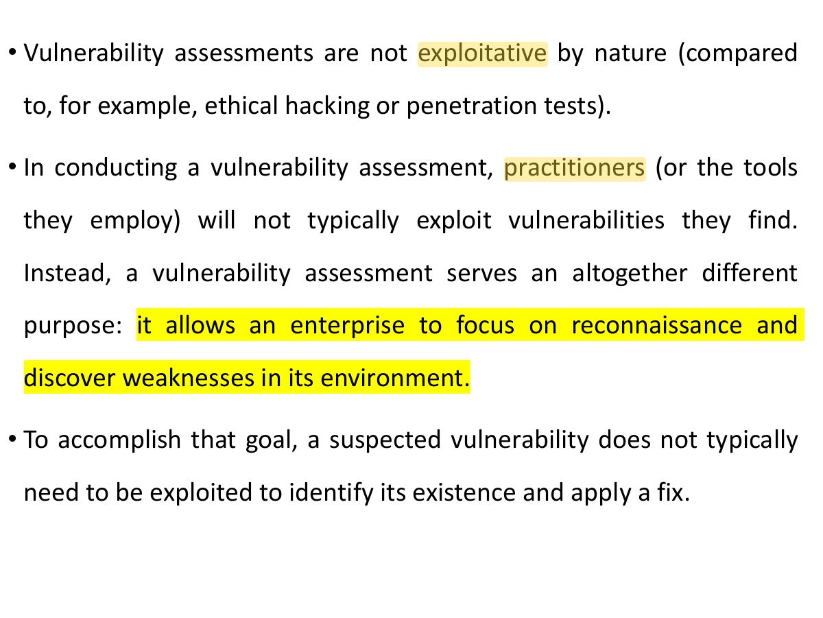 Slide 19: • Vulnerability assessments are not exploitative by nature (compared