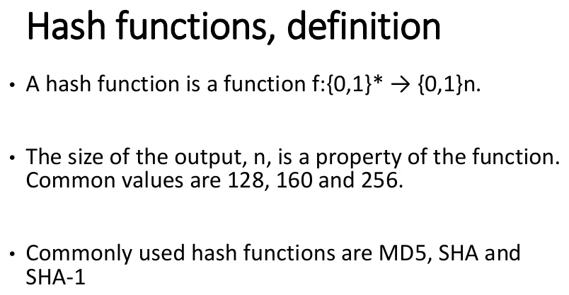 Hash functions, defined.