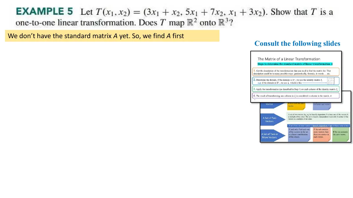 Slide 29: A yet. So, we find first A We don t have the standard matrix ’ Consult the following slides
