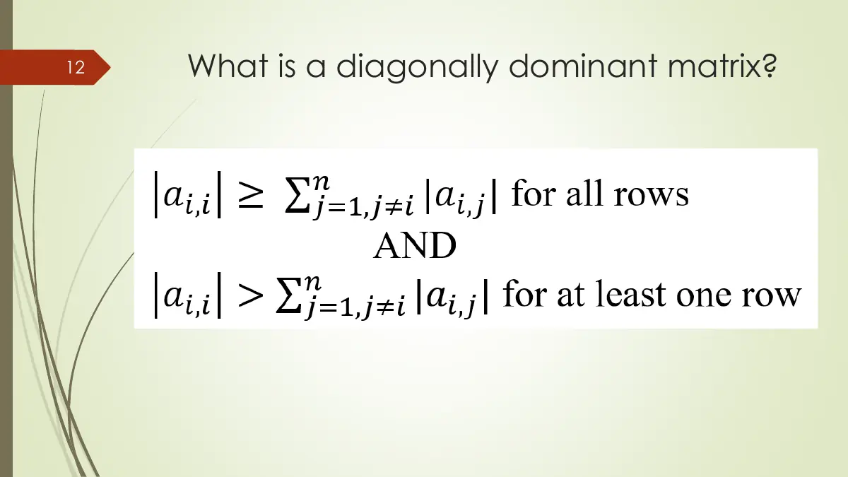 Slide 12: What is a diagonally dominant matrix?