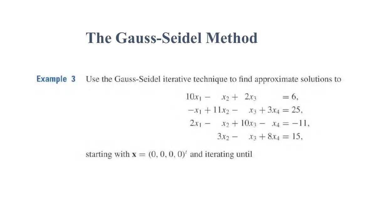 Slide 4: The Gauss-Seidel Method