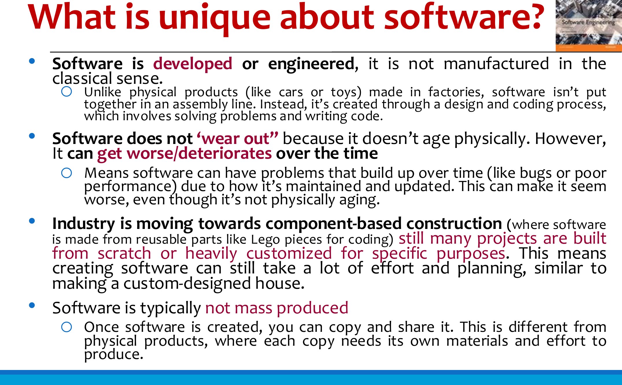 What is unique about software?