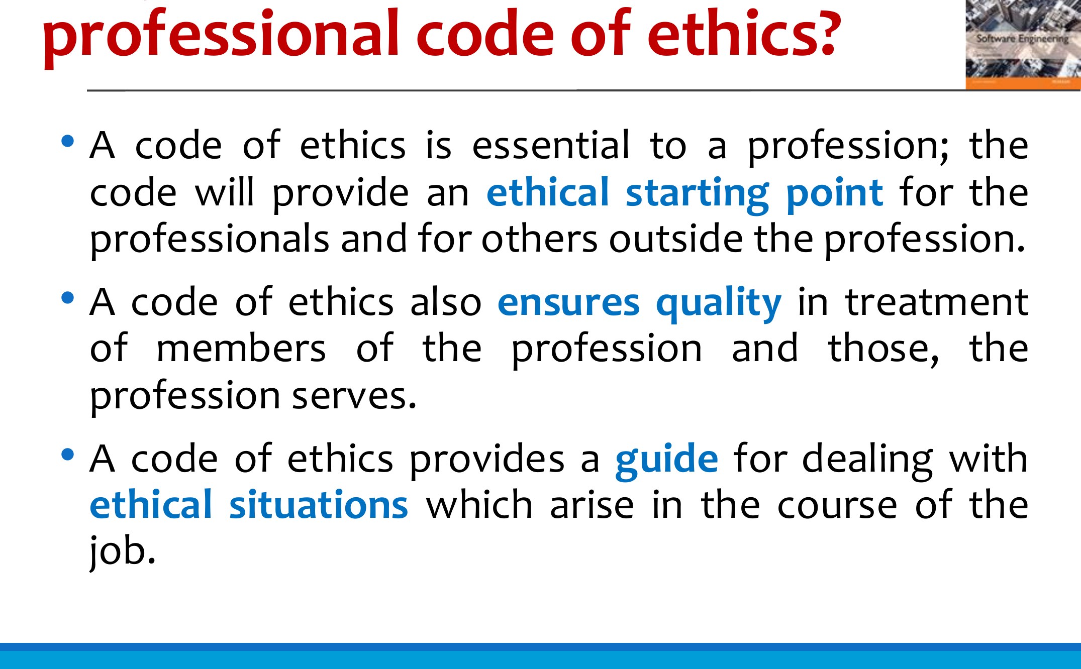 Why should we have professional code of ethics?