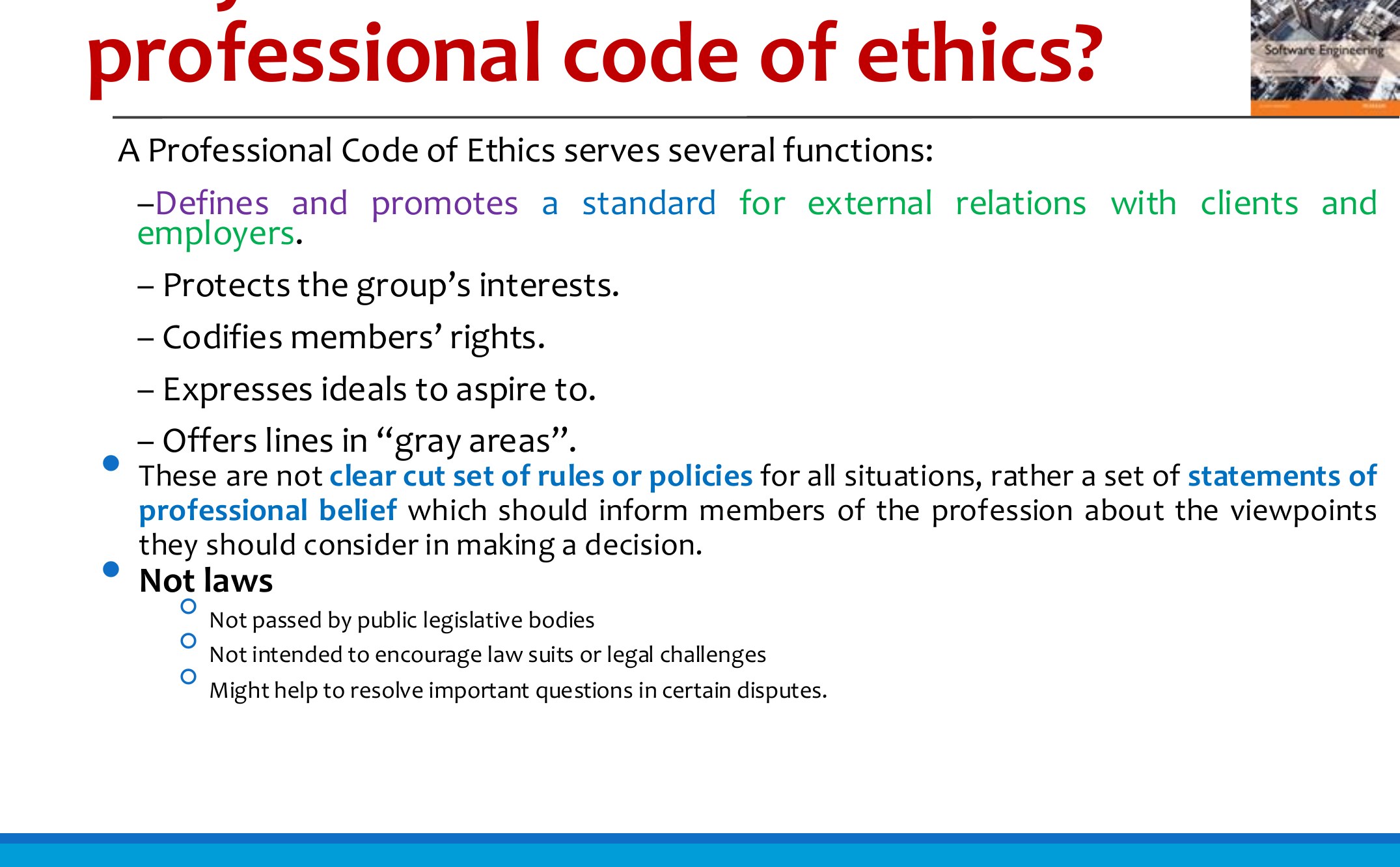 Why should we have professional code of ethics?