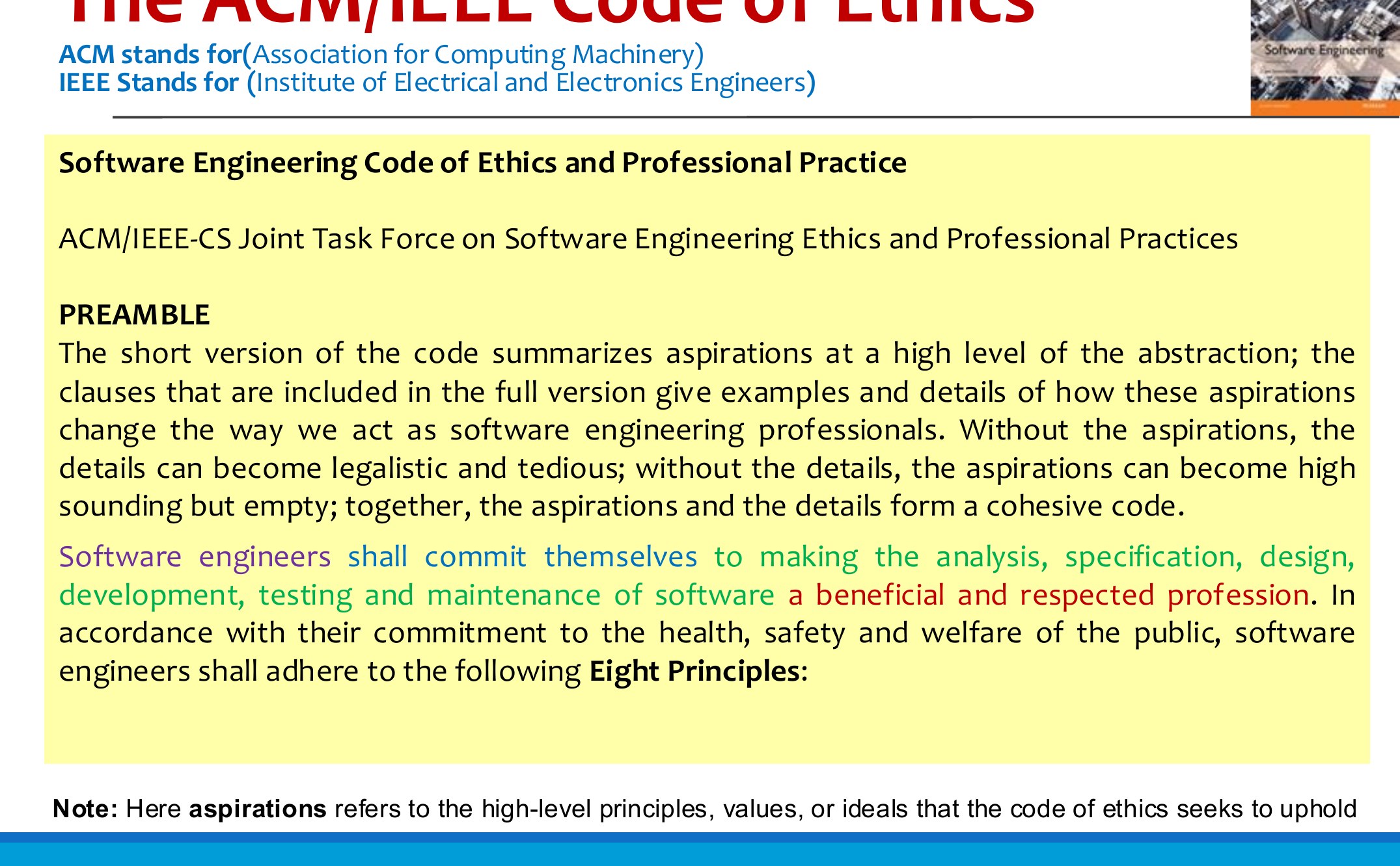 The ACM/IEEE Code of Ethics