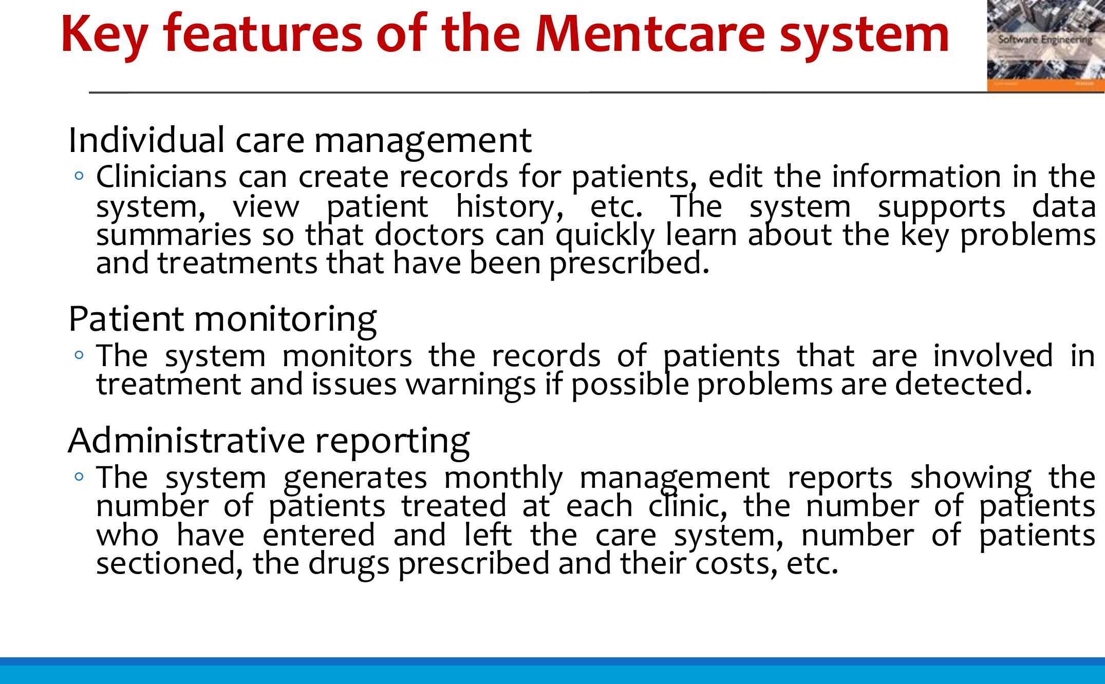 Key features of the Mentcare system