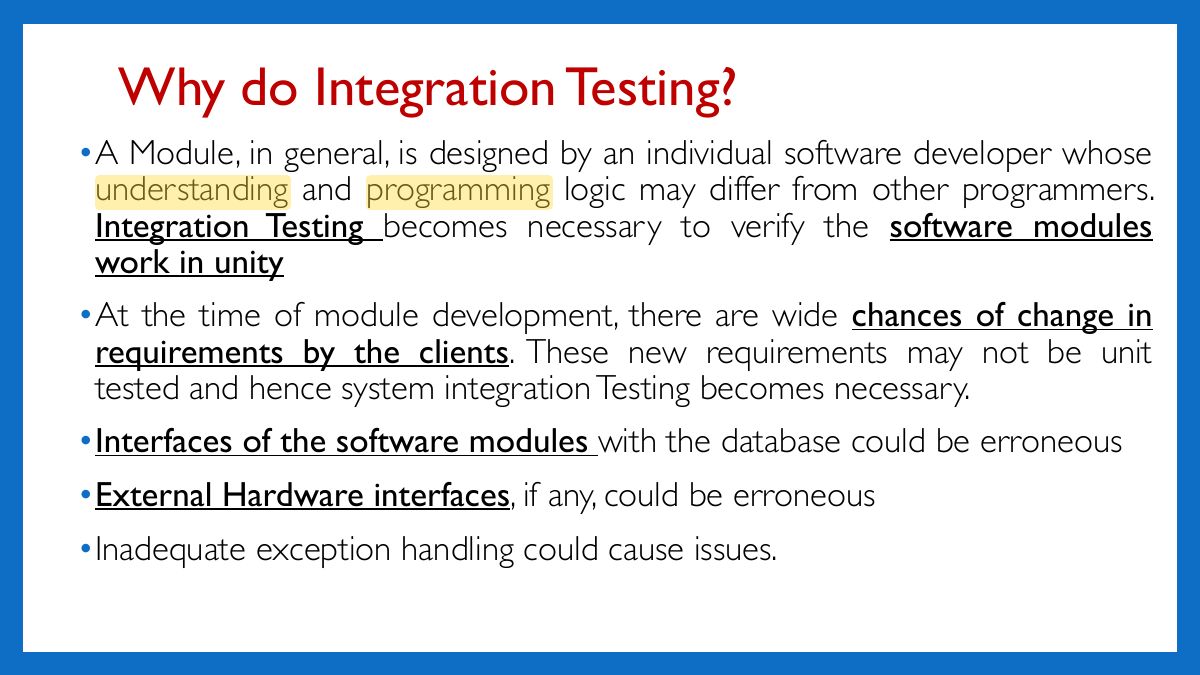 Slide 56: Why do Integration Testing?