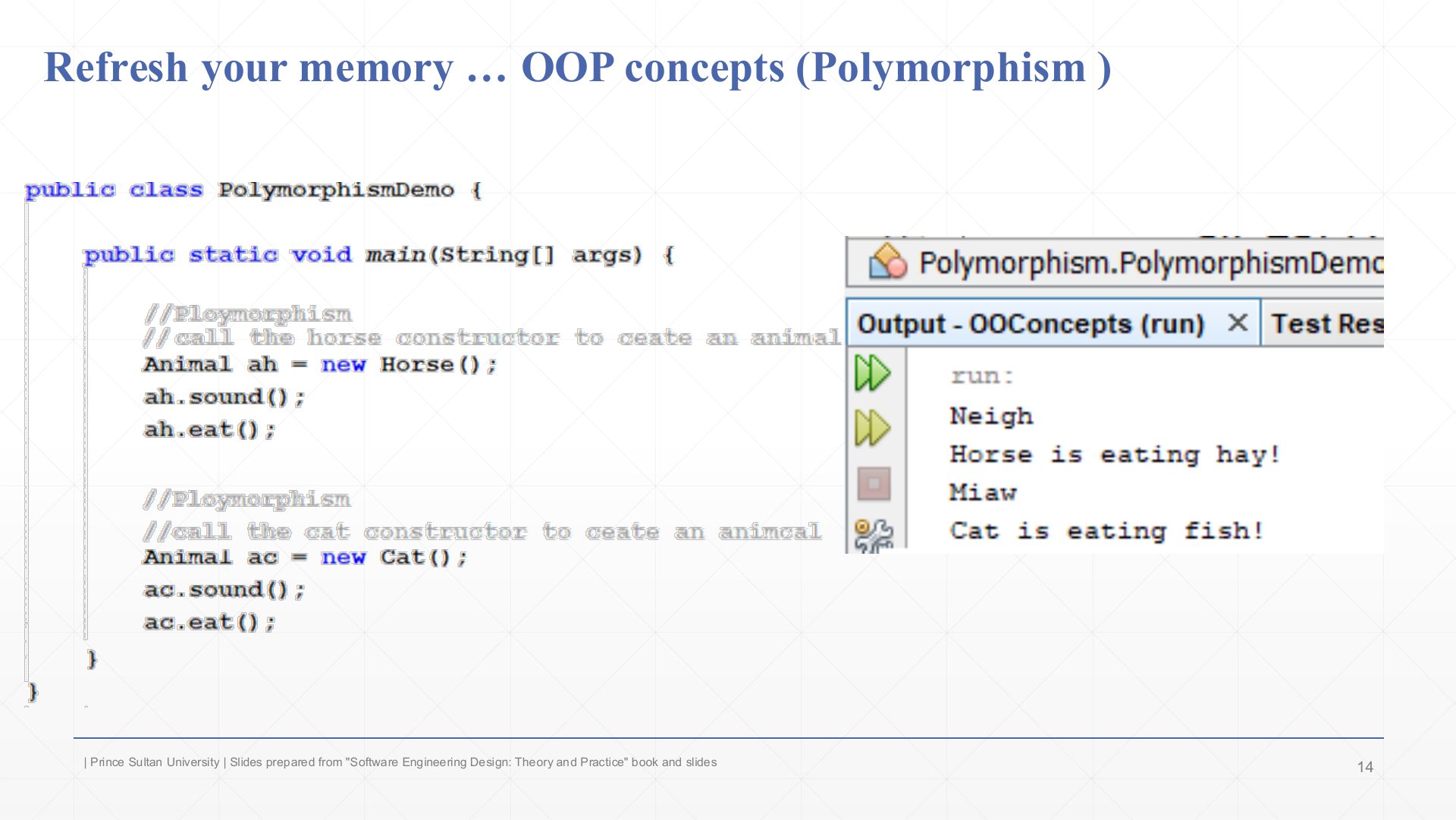 Slide 14: Refresh your memory … OOP concepts (Polymorphism )