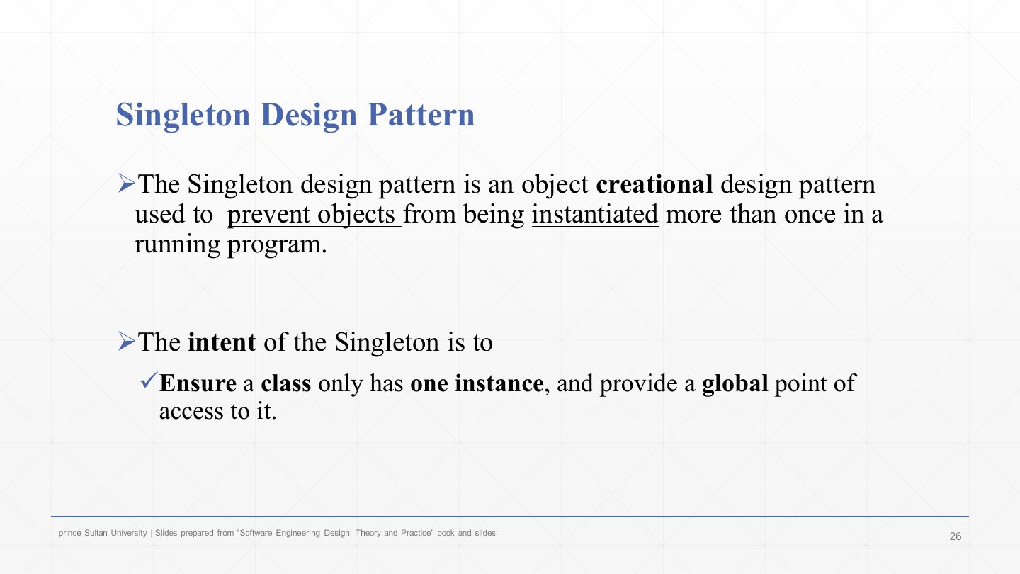 Slide 26: Singleton Design Pattern