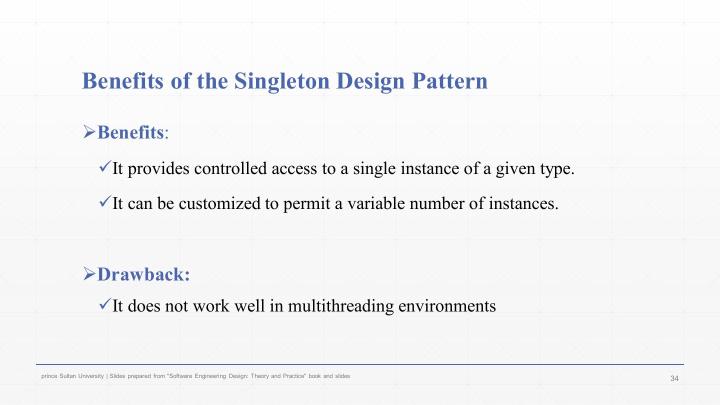 Slide 34: Benefits of the Singleton Design Pattern