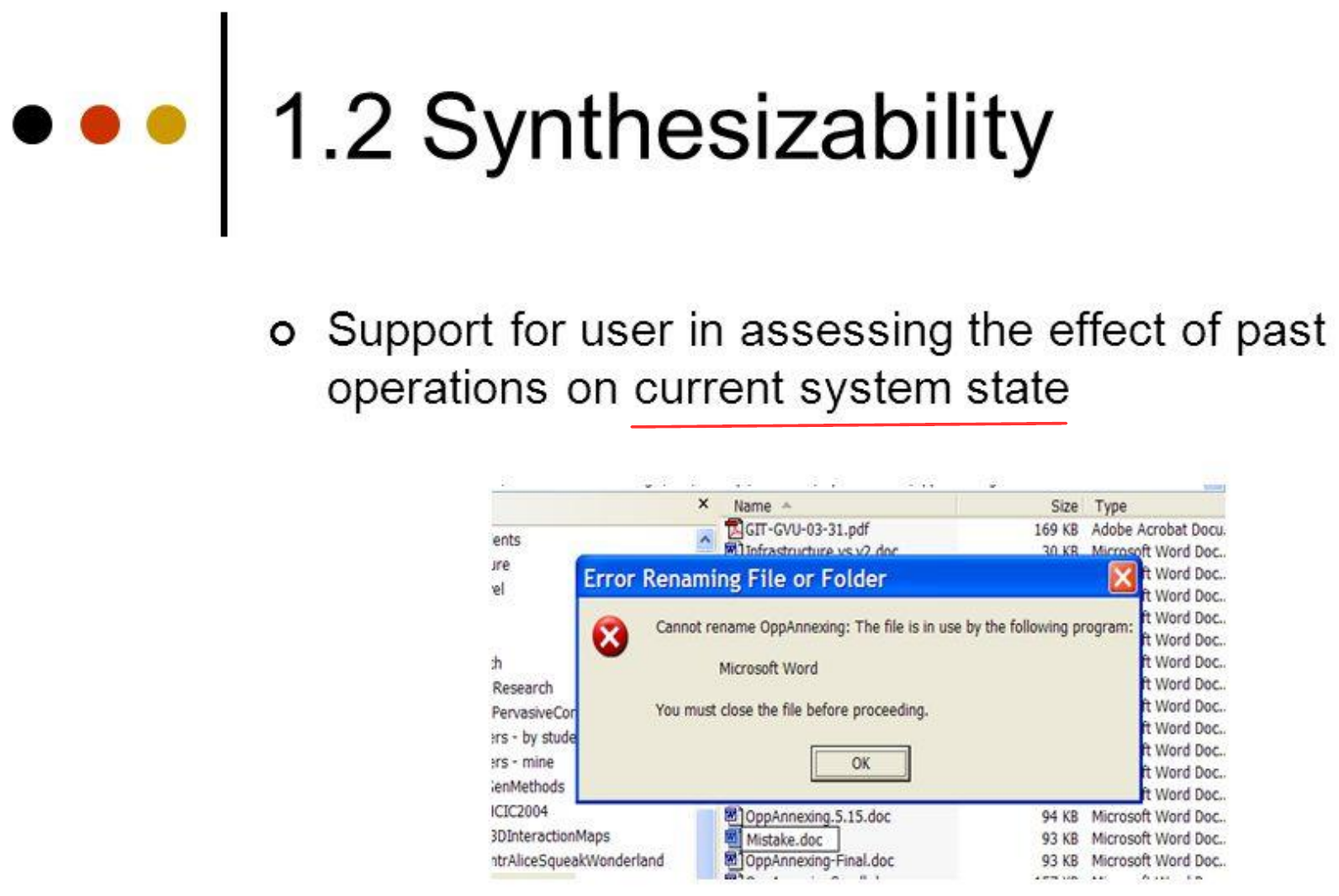 Synthesizability: a dialog that shows the effect of past operations.