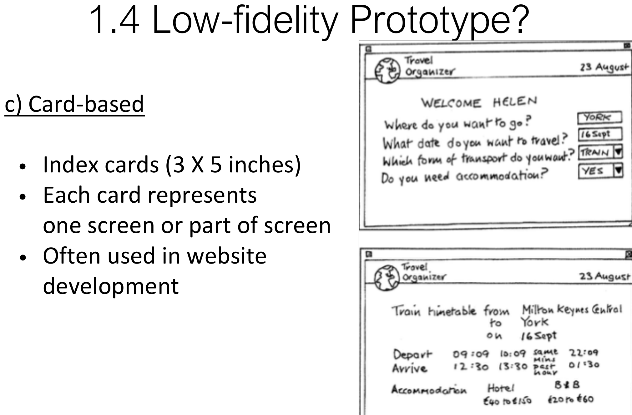 Low-fidelity prototyping: card-based.