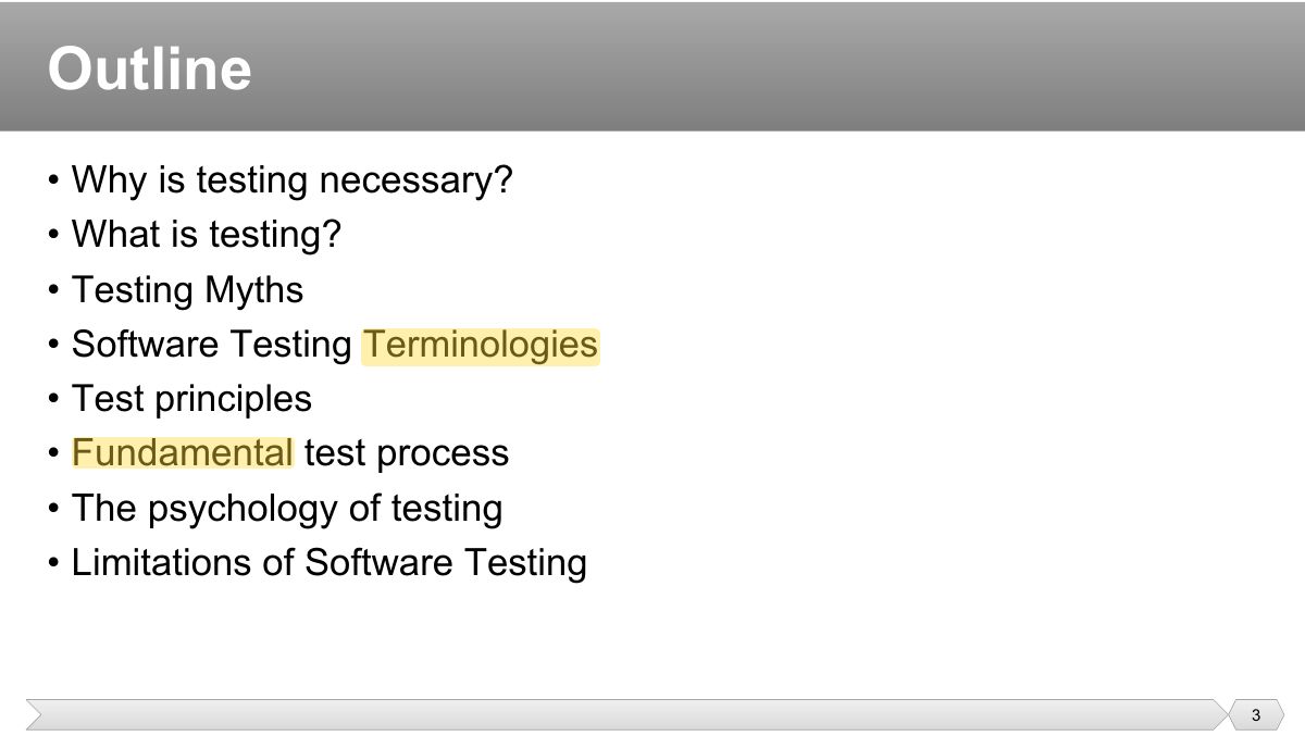 Slide 3: • Why is testing necessary? • What is testing?
