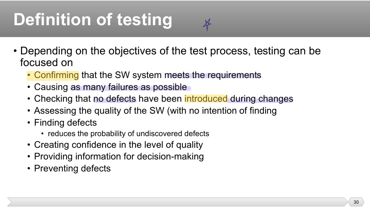 Slide 30: • Depending on the objectives of the test process, testing can be focused on