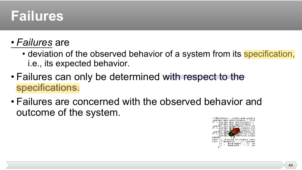 Slide 44: • Failures are
