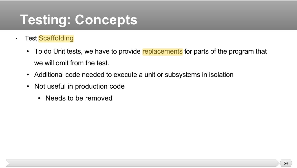Slide 54: • Test Scaffolding