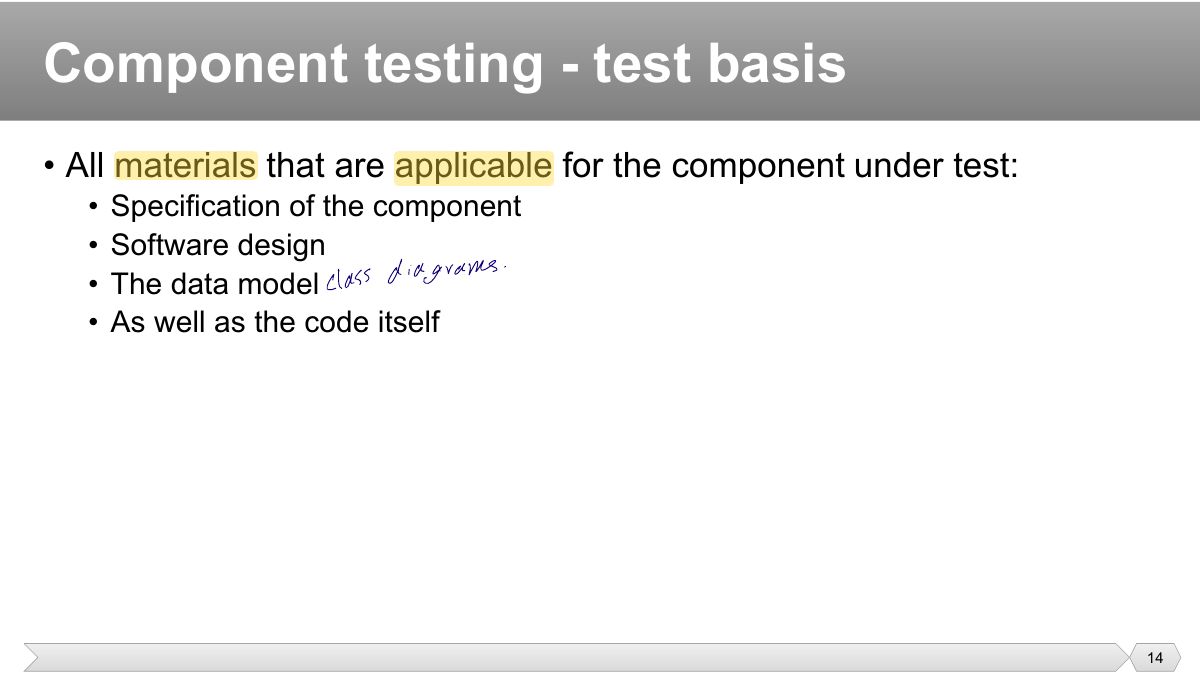 Slide 14: • All materials that are applicable for the component under test: