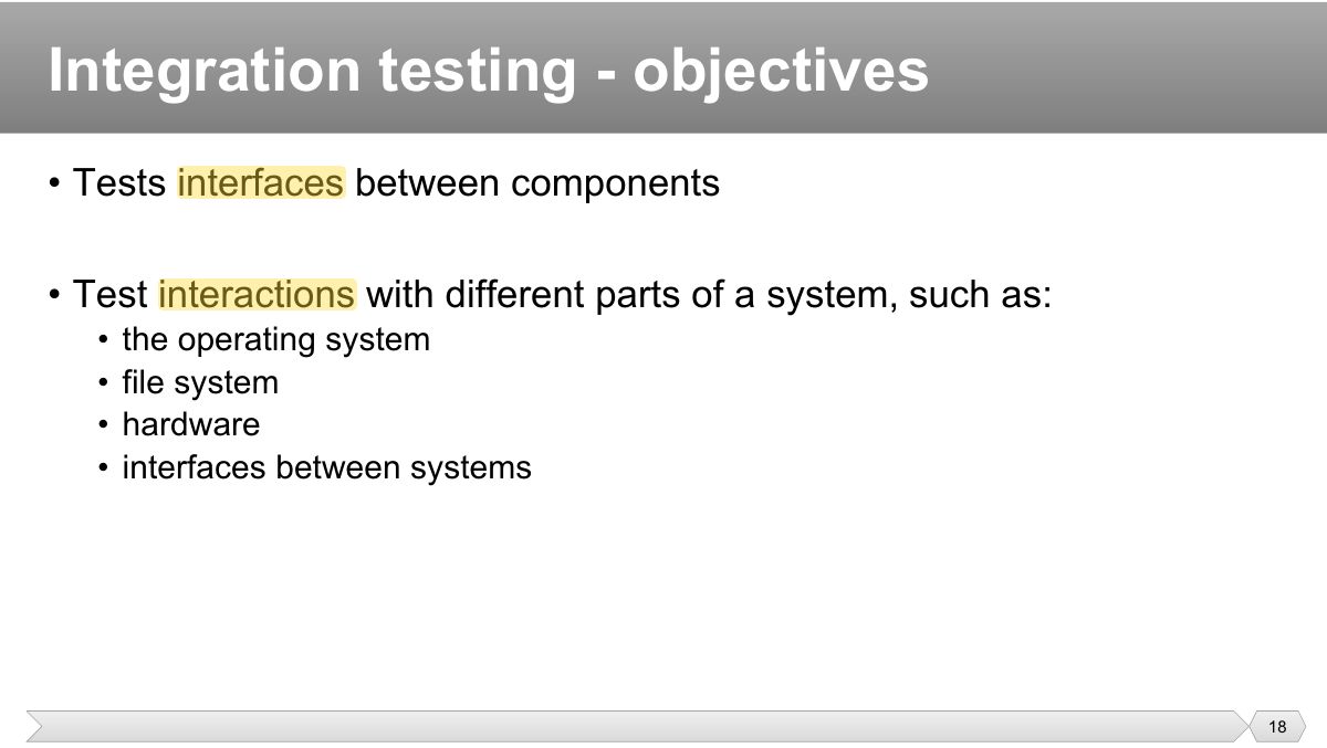 Slide 18: • Tests interfaces between components