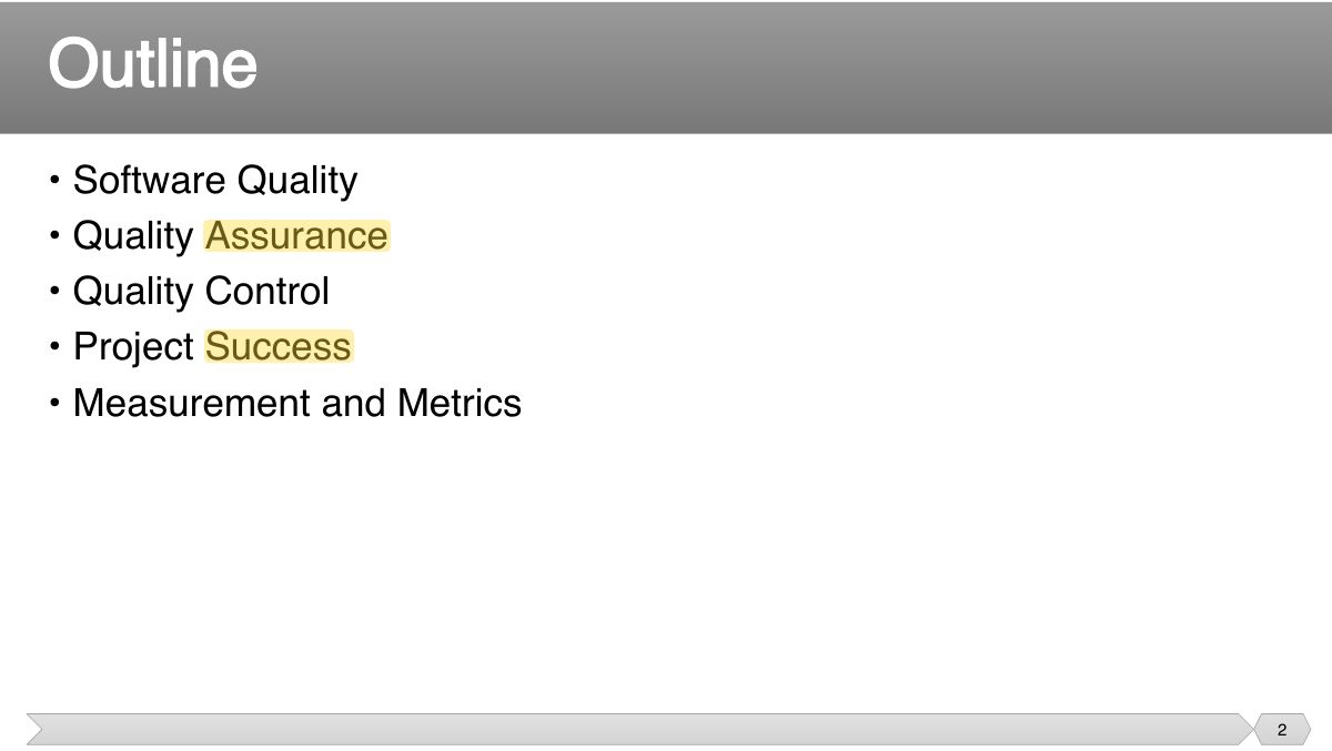 Slide 2: • Software Quality • Quality Assurance