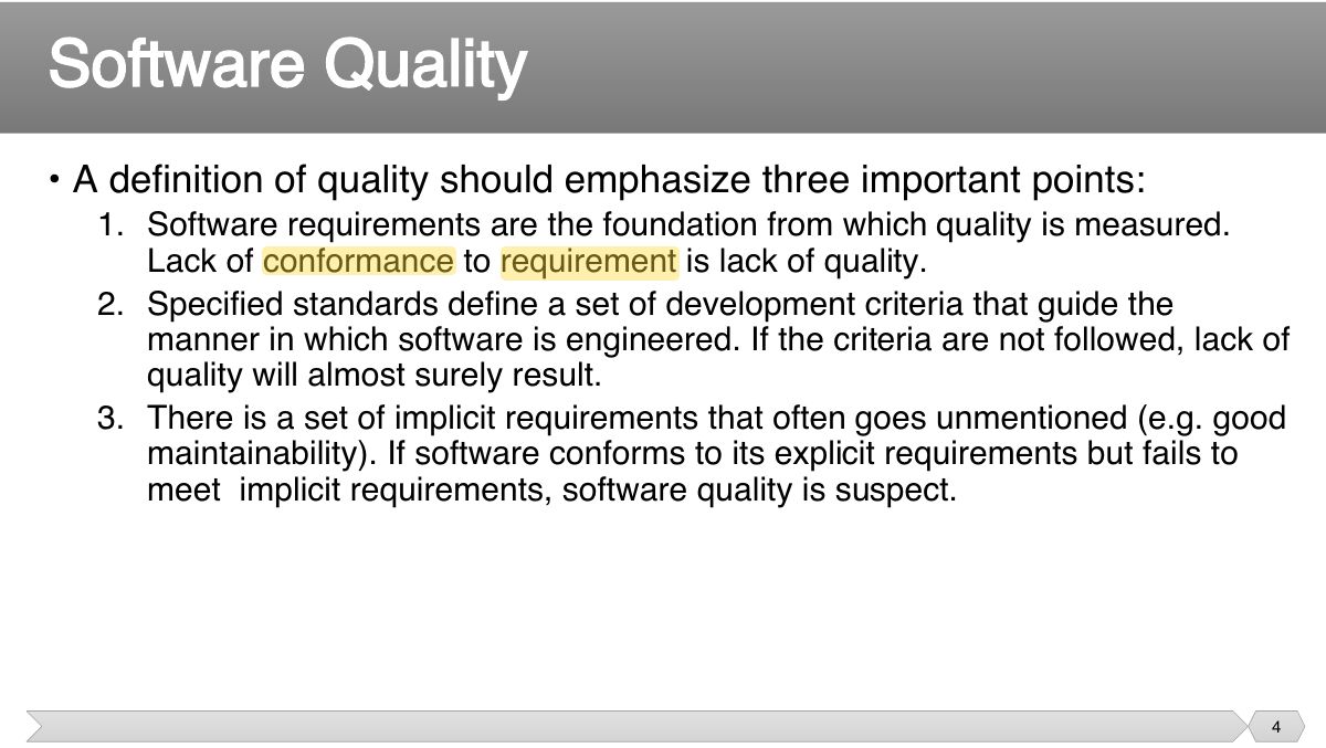 Slide 4: • A definition of quality should emphasize three important points: