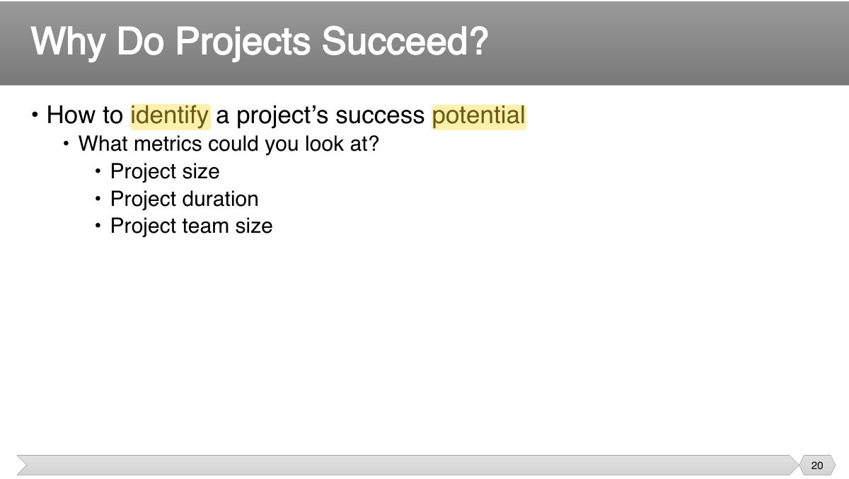 Slide 20: • How to identify a project’s success potential