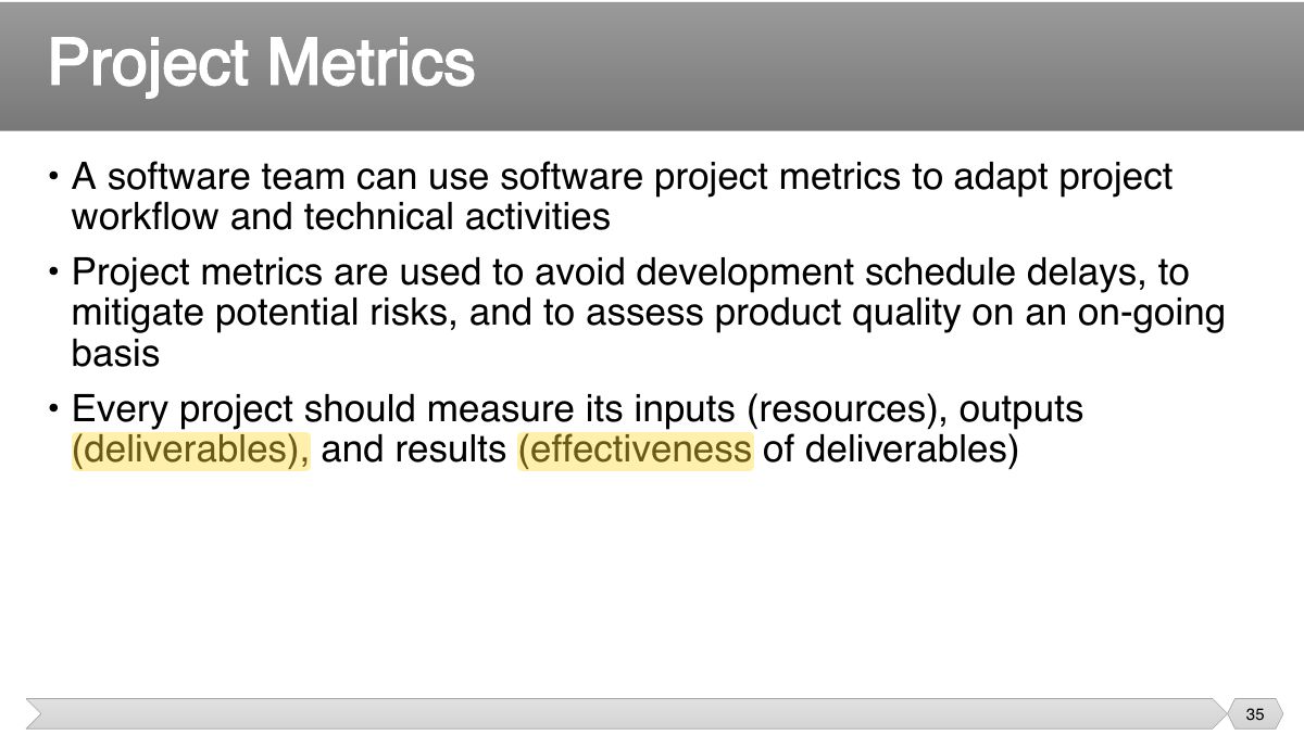 Slide 35: • A software team can use software project metrics to adapt project workflow and technical activities