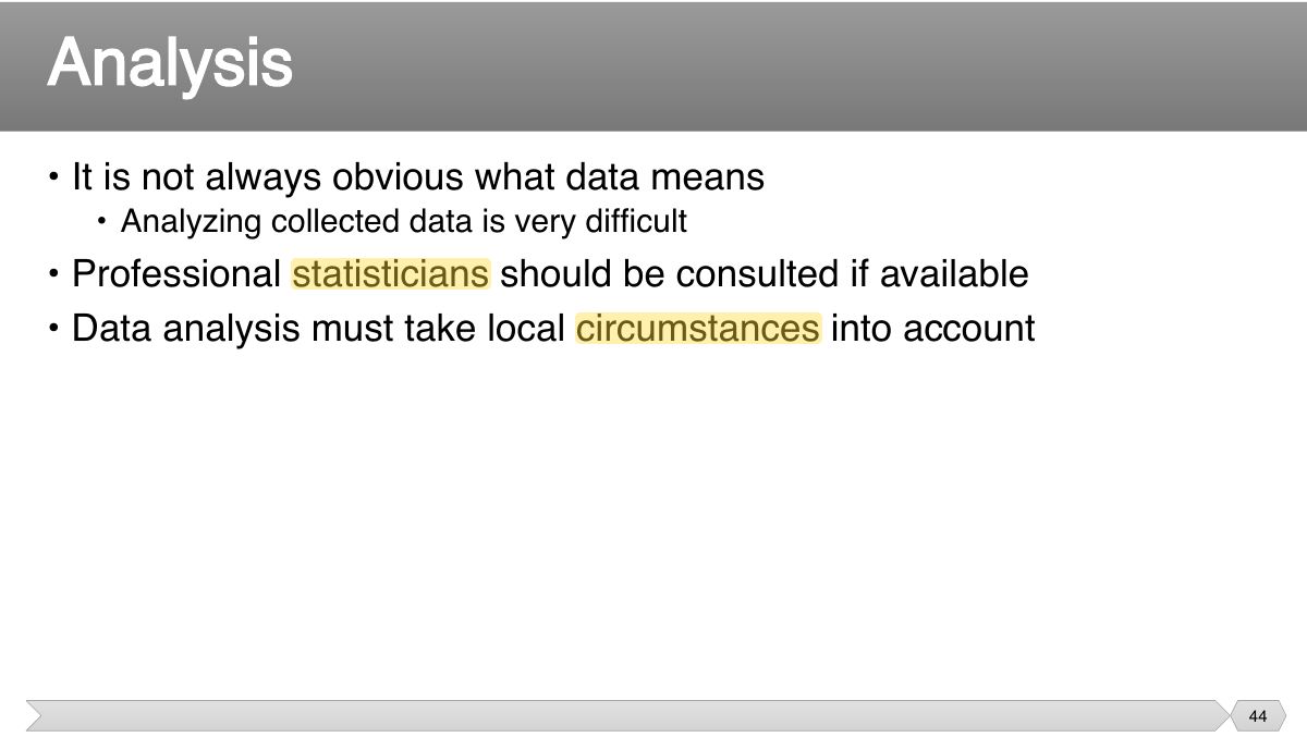 Slide 44: • It is not always obvious what data means