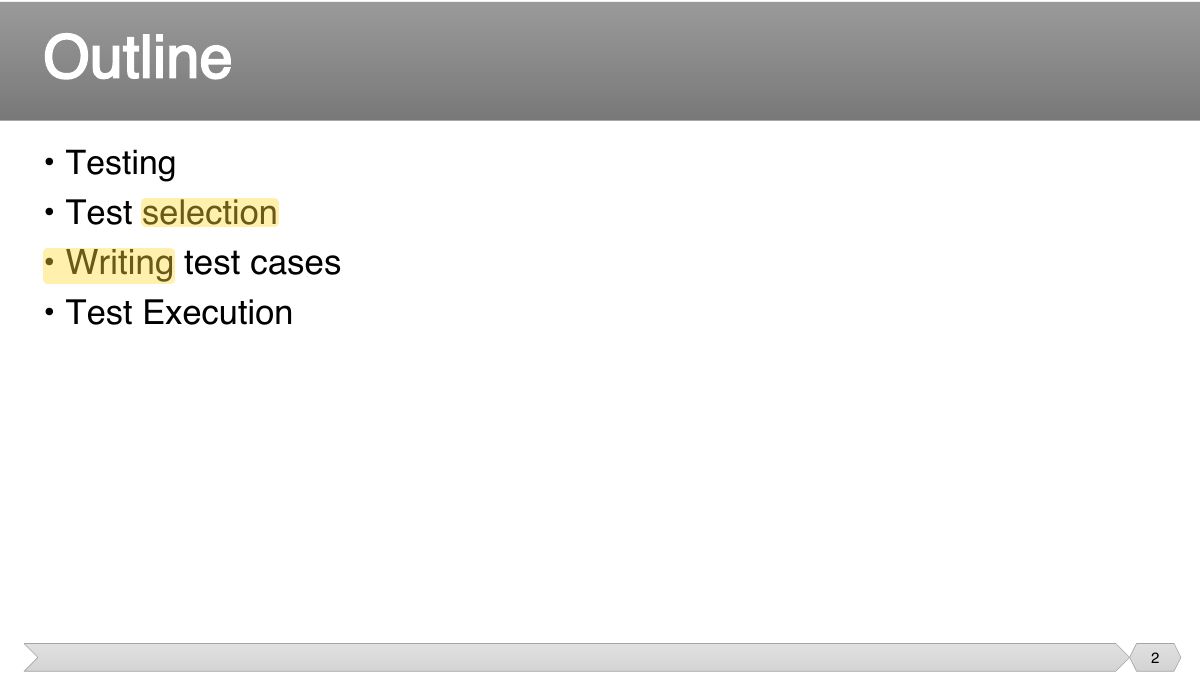 Slide 2: • Testing • Test selection