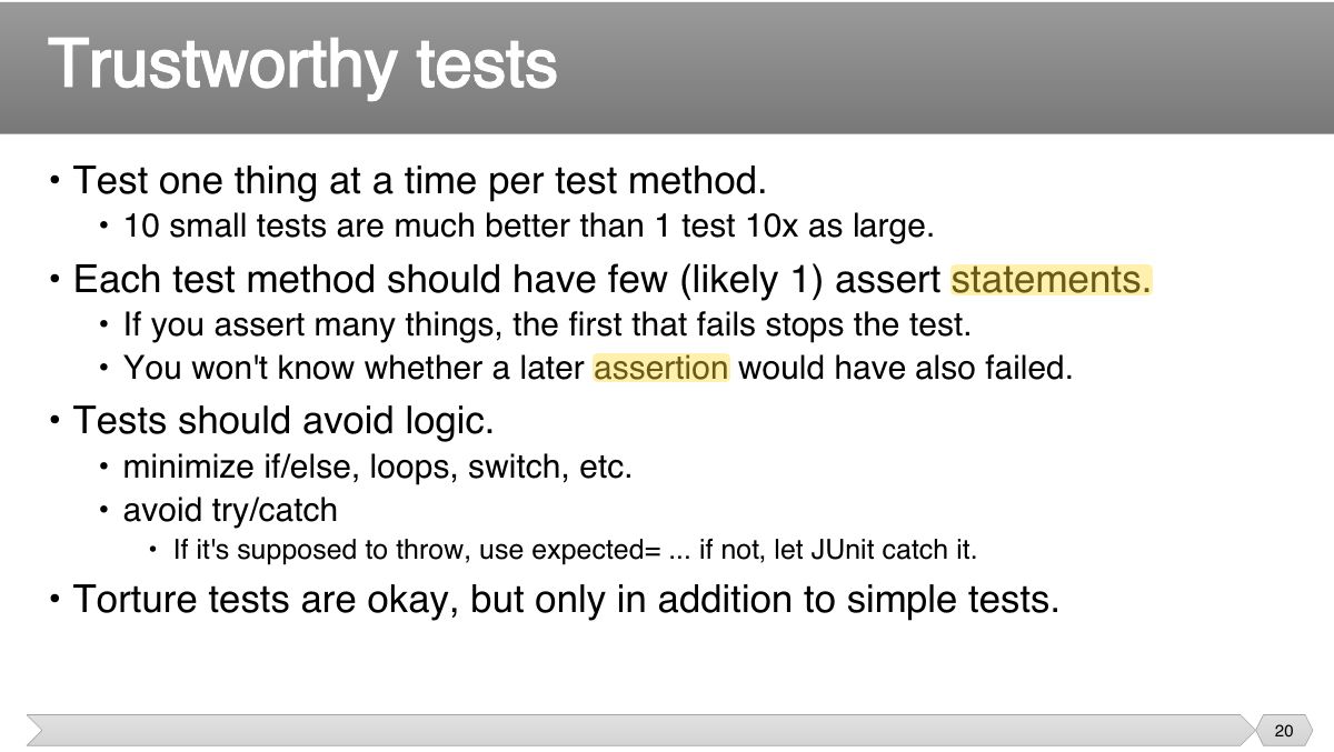 Slide 20: • Test one thing at a time per test method.