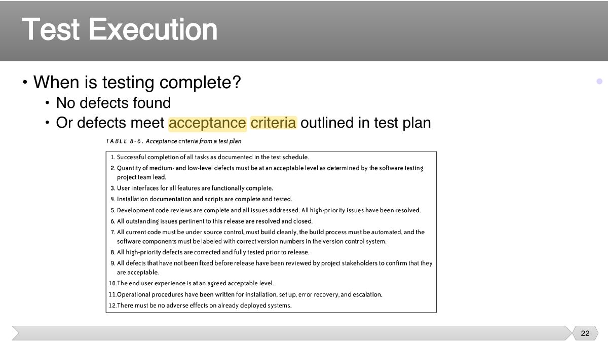 Slide 22: • When is testing complete?