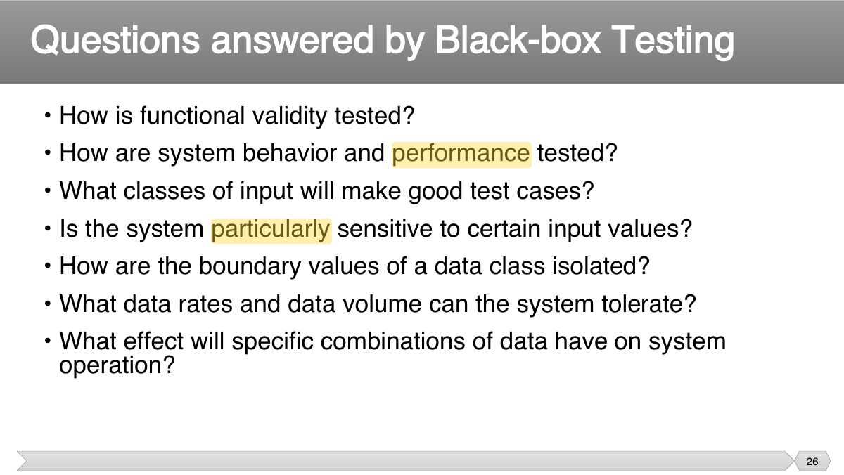 Slide 26: • How is functional validity tested? • How are system behavior and performance tested?