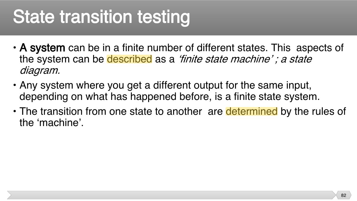 Slide 82: • A system can be in a finite number of different states. This aspects of the system can be described as a ‘finite state machine’ ; a state