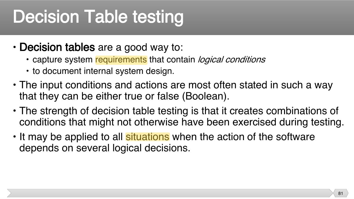 Slide 81: • Decision tables are a good way to: