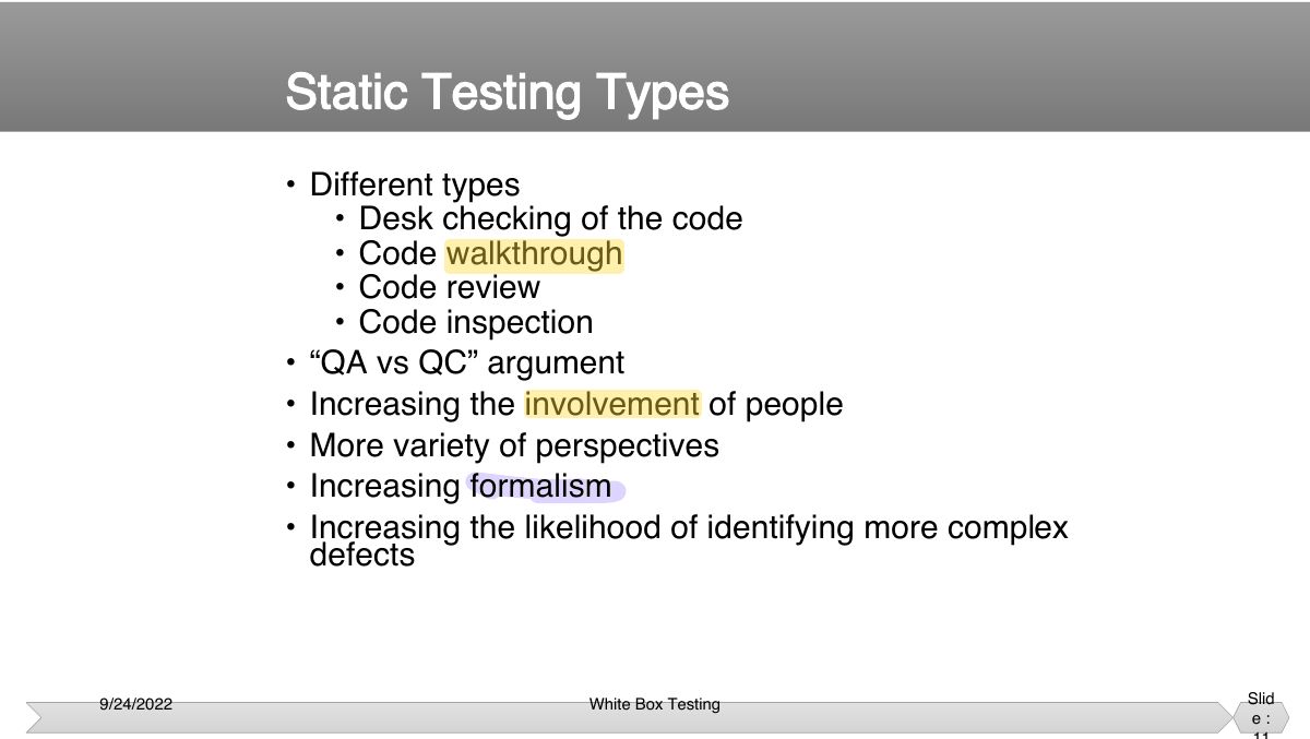 Slide 11: • Different types • Desk checking of the code