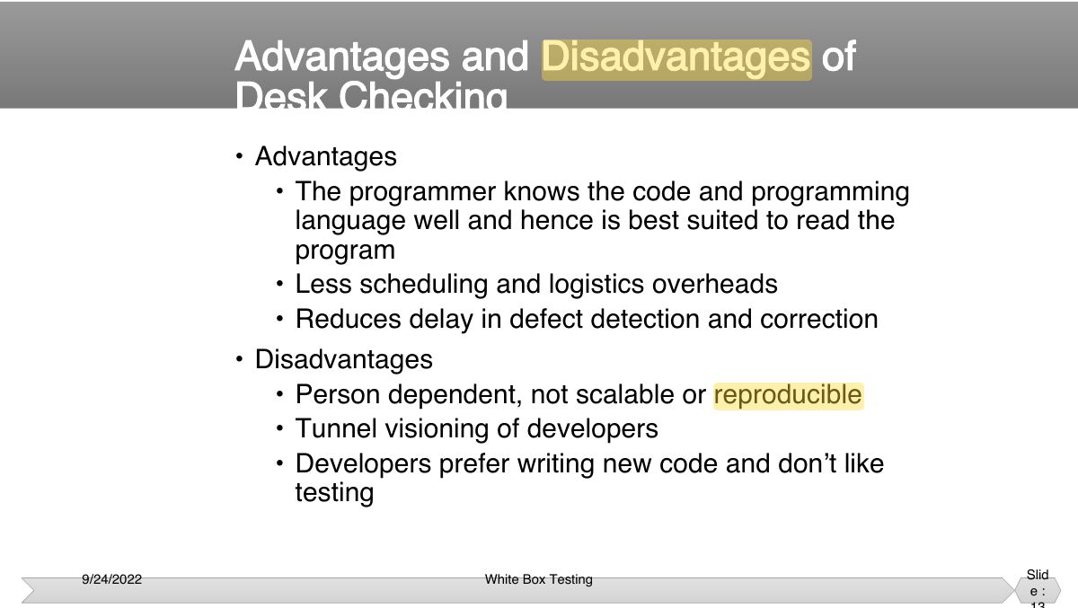 Slide 13: • Advantages • The programmer knows the code and programming
